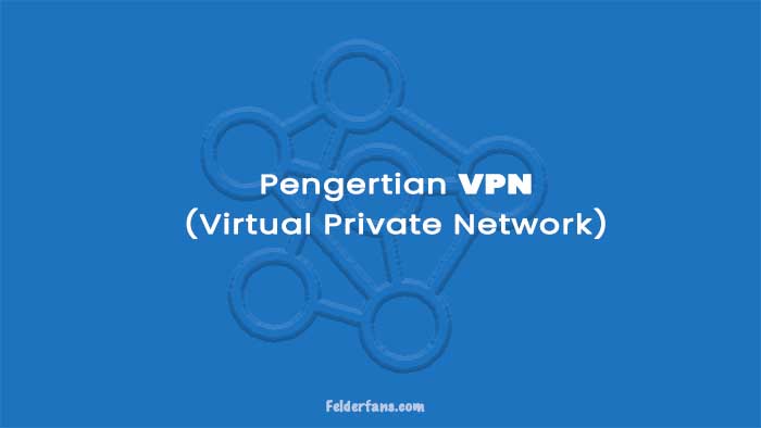 pengertian VPN