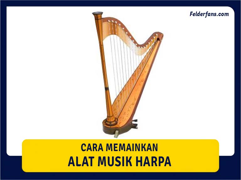 cara memainkan alat musik harpa