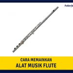cara memainkan flute